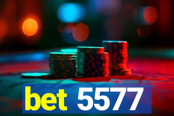 bet 5577